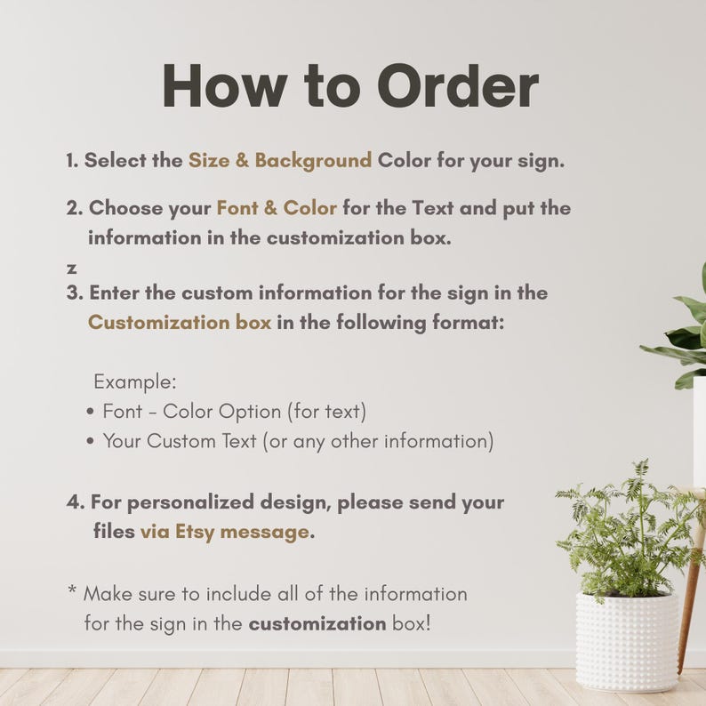 May include: A white background image with the text "How to Order" in dark gray. Instructions detail how to select size, color, font, and enter custom information for a sign. Includes an example format and instructions for personalized designs.