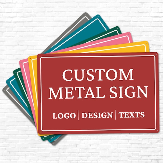 Custom Metal Sign for Wall - Personalized Outdoor Sign Waterproof - Design Your Own Warning Sign Any Colors