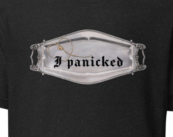 I Panicked Twine Unisex T-shirt