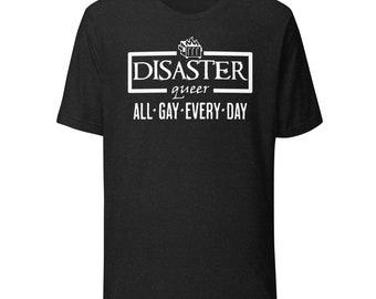 Disaster Queer Unisex t-shirt