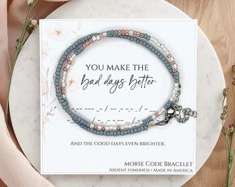 Unique "You Make The Bad Days Better" Morse Code Bracelet - Personalized Encouragement Gift for Best Friend