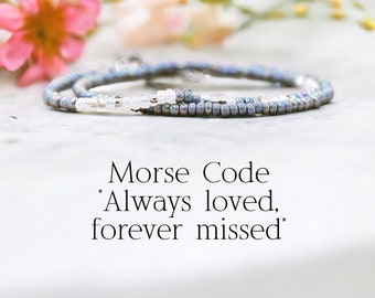 Always Loved Forever Missed Morse Code Bracelet, Memorial Bracelet for Women, Sympathy Gift for Her, Memorial Gift Remembrance Gift Keepsake