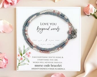 Morse Code Bracelet - Love You Beyond Words - Mom Jewelry from Daughter or Son