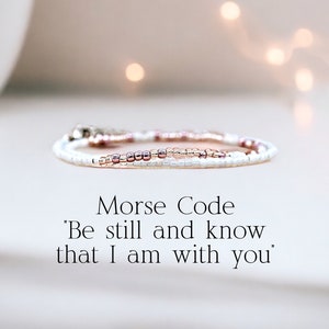 Be Still And Know That I Am With You Morse Code Bracelet for Christian Women, Religious Bracelet Be still Bracelet for Girls, Scripture Gift
