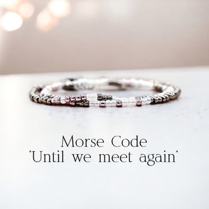 Until We Meet Again Jewelry Morse Code Bracelet Memorial Bracelet Loss of Husband Loss of Child Gift Sympathy Gift Loss of Father Mother