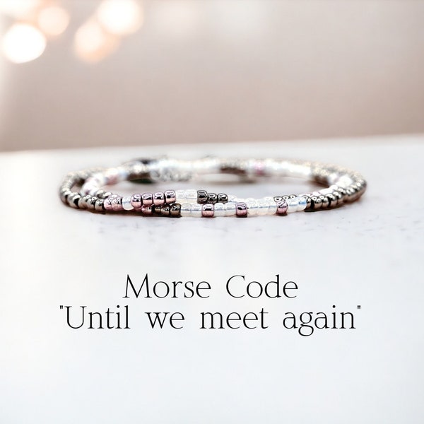 Until We Meet Again Jewelry Morse Code Bracelet Memorial Bracelet Loss of Husband Loss of Child Gift Sympathy Gift Loss of Father Mother