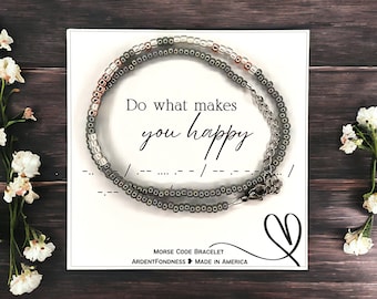 Do What Makes You Happy Bracelet Motivational Morse Code Jewelry Inspirational Gift for Yourself Self Care Gift for Her Daughter Stay True