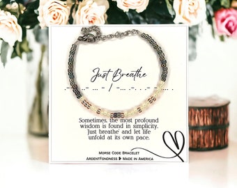 Just Breathe Bracelet Morse Code Secret Message Jewelry for Women Friendship Gift for Her Be strong Get well soon Stay Calm Hope Motivation