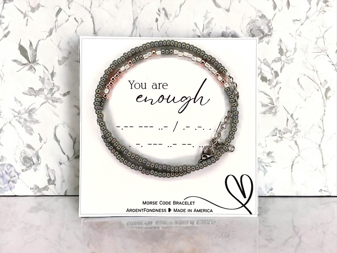 You Are Enough Bracelet Morse Code Encouragement Bracelet Mental Health Awareness Worthy Mental