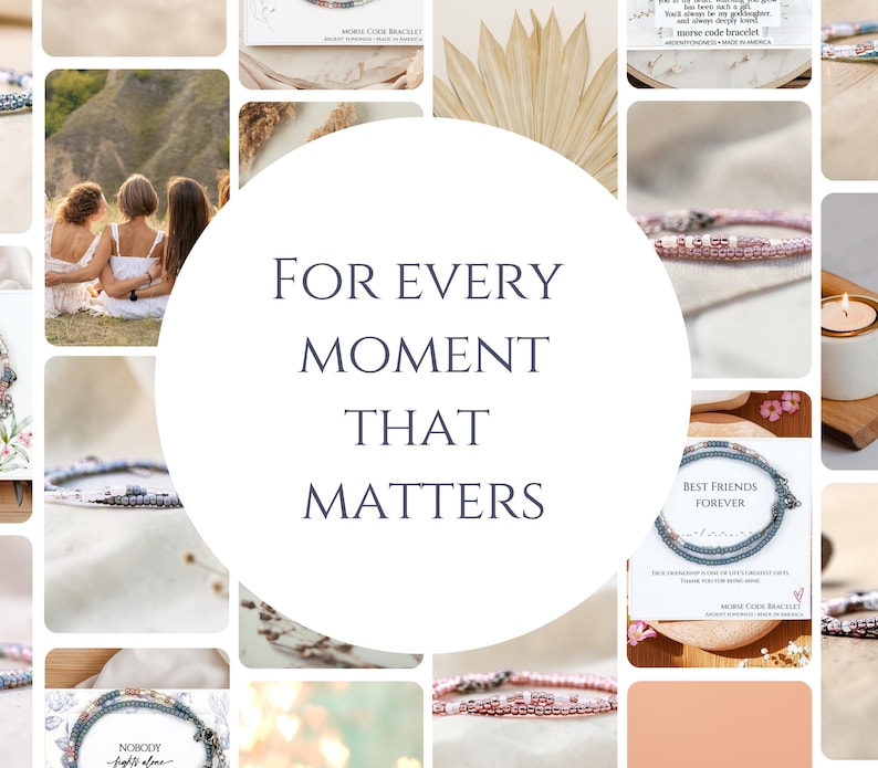 May include: A collage of images featuring various beaded Morse code bracelets displayed on white cards with printed text, alongside a photograph of three people sitting together and a candle, centered by the text FOR EVERY MOMENT THAT MATTERS.