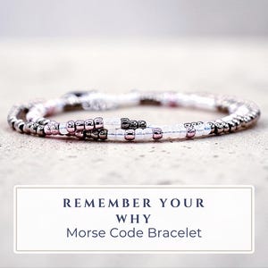 Remember Your Why Morse Code Bracelet, Motivational Jewelry for Women, Inspirational Gift for Her, Encouragement Secret Hidden Messsage