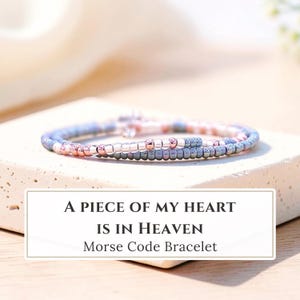 Custom A Piece of My Heart is in Heaven Remembrance Morse Code Bracelet, Sympathy Gift Miscarriage Gift for Loss of Baby, Stillborn Mom Son