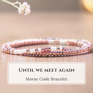 Until We Meet Again Jewelry Morse Code Bracelet Memorial Bracelet Loss of Husband Loss of Child Gift Sympathy Gift Loss of Father Mother