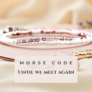 Until We Meet Again Jewelry Morse Code Bracelet Memorial Bracelet Loss of Husband Loss of Child Gift Loss of a Loved One Loss of Grandpa