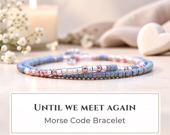 Personalized Morse Code Memorial Bracelet for Women "Until We Meet Again" Custom Sympathy Jewelry