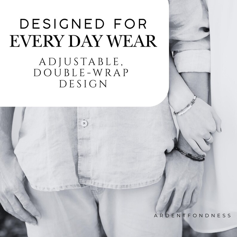 May include: A black and white photograph featuring a button-down shirt and two bracelets worn on the wrist. Text overlay reads: DESIGNED FOR EVERY DAY WEAR, ADJUSTABLE, DOUBLE-WRAP DESIGN. The brand name ARDENTFONDNESS is printed in the bottom right corner.