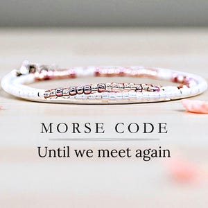 Until We Meet Again Jewelry Morse Code Bracelet Memorial Bracelet Loss of Husband Loss of Child Gift Loss of a Loved One Loss of Grandpa