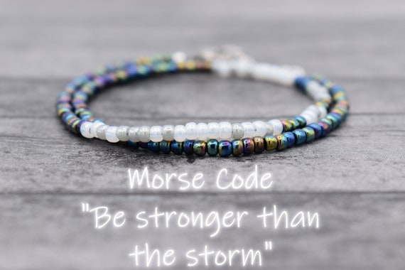 Be stronger than the storm Morse Code Bracelet Motivational | Etsy