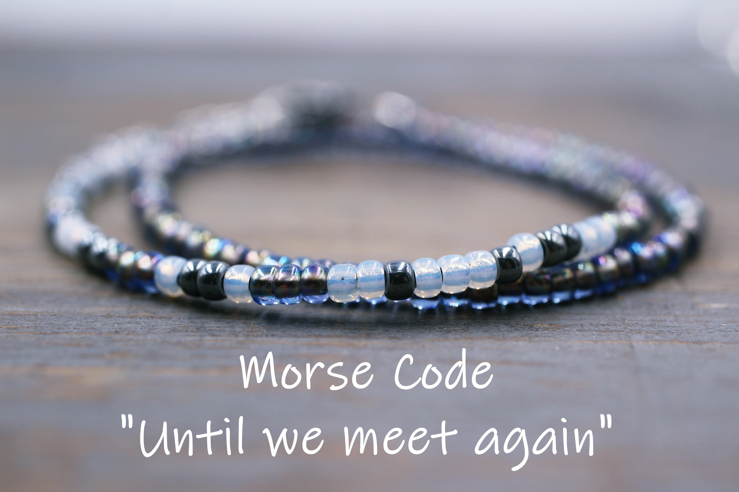 Until We Meet Again Jewelry Morse Code Bracelet Memorial Etsy