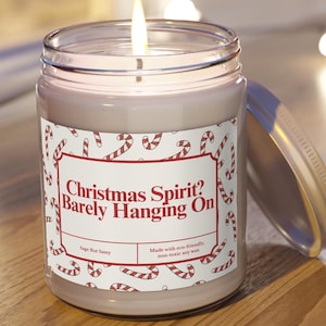 Funny Christmas Candle, Sarcastic Holiday Gift, Gag Present for Friends , Soy Scented Candle, Gift for Friends