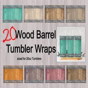 20 Wood Barrel Tumbler Wrap voor 20oz in meerdere kleuren PNG klaar voor gebruik met hoge resolutie bestanden