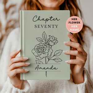 70th Birthday Gift Personalized Chapter 70 Name Journal Notebook Mom Milestone Gift Grandma Friend Seventy Years Old Flower Present for Her