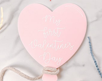 My First Valentines Day, Valentine Milestone, Baby First Valentine Day Sign, Valentine Balloon, Heart Balloon, Acrylic Balloon Sign