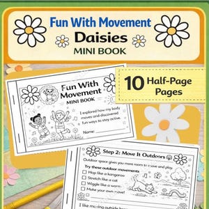 Può includere: Un mini libro "Fun With Movement Daisies" con 10 mezze pagine. La copertina presenta illustrazioni di margherite e il testo "Mini Book". All'interno, le pagine offrono attività di movimento. Include un "Life Skills Daisy Badge" e istruzioni.