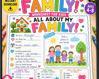 May include: A colorful All About My Family worksheet for kids featuring a house illustration, fill-in-the-blank prompts, a space to draw a family portrait, and checkboxes for feelings. The page includes text, stars, hearts, and sun icons.