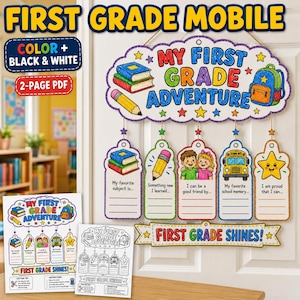 May include: A hanging mobile titled My First Grade Adventure featuring a cloud-shaped header with books, a pencil, and a backpack. Five hanging tags include prompts for school memories, a bus, and a star. A banner reads First Grade Shines.