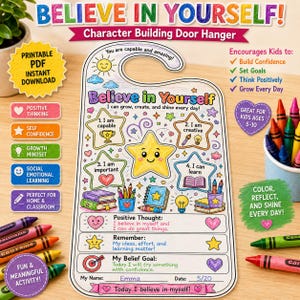 May include: A printable door hanger activity sheet titled Believe in Yourself with colorful illustrations of stars, books, and hearts. The sheet includes sections for positive affirmations, a belief goal, and spaces to write a name and date.