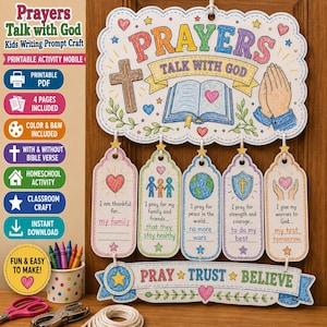 May include: A printable craft mobile featuring the text Prayers Talk With God, a cross, an open book, and praying hands. Five hanging tags include writing prompts for gratitude and prayer requests, with a bottom banner reading Pray Trust Believe.