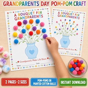 May include: A Grandparents Day craft activity featuring two printed sheets with a blue vase illustration and green stems. The sheets include the text A BOUQUET FOR GRANDPARENTS and Grandparents Make Life Bloom, decorated with colorful pom-poms.