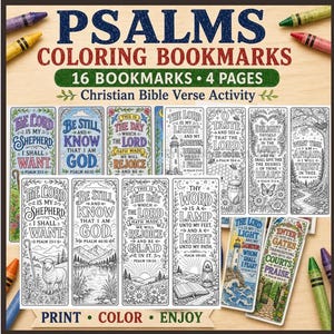 May include: A set of 16 printable coloring bookmarks across 4 pages featuring Christian Bible verses. The designs include black and white line art with text such as The Lord is My Shepherd and Be Still and Know That I Am God, surrounded by nature illustrations.