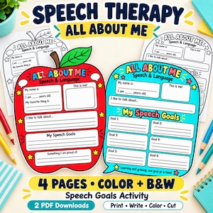 May include: A set of speech therapy activity worksheets titled All About Me and My Speech Goals. The collection includes a red apple-shaped page and a blue speech bubble-shaped page, both featuring fill-in-the-blank sections for personal details.