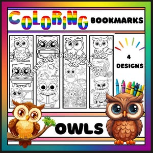 May include: An image of four owl-themed colouring bookmarks. The bookmarks are black and white line drawings of owls, with the word "COLOURING" in rainbow colours at the top. The word "BOOKMARKS" is also visible. The image also includes the word "OWLS".