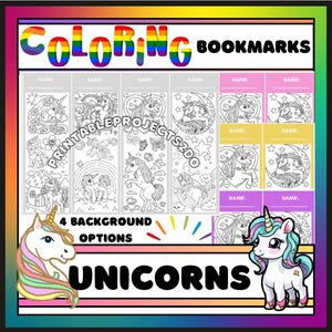 May include: Coloring bookmarks featuring unicorn designs. The image includes the text "COLORING BOOKMARKS" in rainbow colors, and "UNICORNS" in black. There are several bookmark templates with unicorn illustrations and space to write a name.