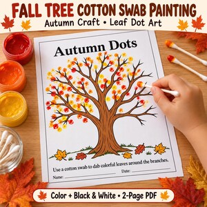 May include: A Fall Tree Cotton Swab Painting craft sheet titled Autumn Dots featuring a tree outline with colorful painted leaves, red, orange, and yellow paint pots, cotton swabs, and instructions to dab leaves around the branches.