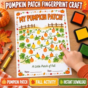 May include: A printable activity sheet titled My Pumpkin Patch featuring a garden illustration with vines and leaves for fingerprint pumpkins. The page includes text fields for Name and Date, surrounded by a border of autumn leaves and hearts.