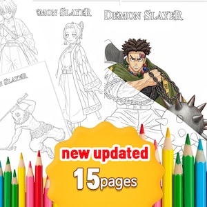 May include: A colouring book featuring illustrations of "Demon Slayer" characters is shown, with the text "new updated 15 pages" on a yellow shape. Coloured pencils are arranged along the bottom.