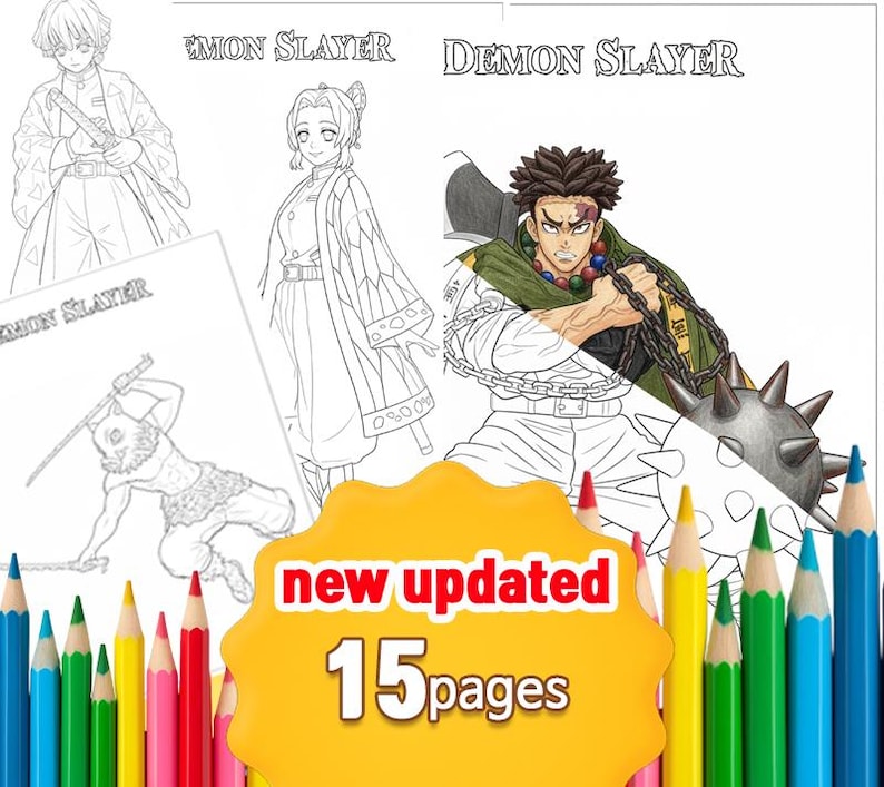 May include: A colouring book featuring illustrations of "Demon Slayer" characters is shown, with the text "new updated 15 pages" on a yellow shape. Coloured pencils are arranged along the bottom.