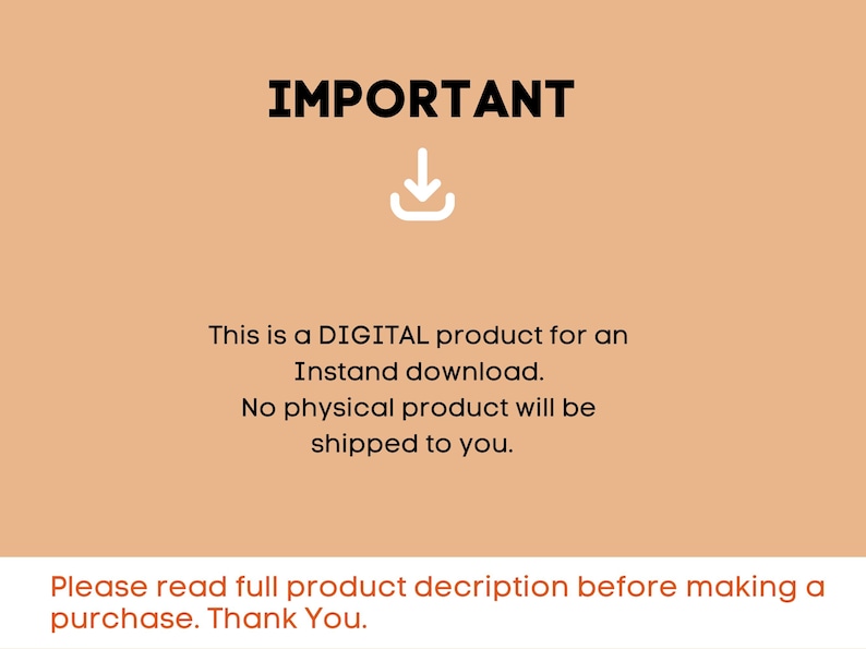 May include: A digital product announcement on a peach background. The word "IMPORTANT" is in bold black letters above a white downward arrow icon. Text below states this is a digital product for instant download, with no physical product shipped.