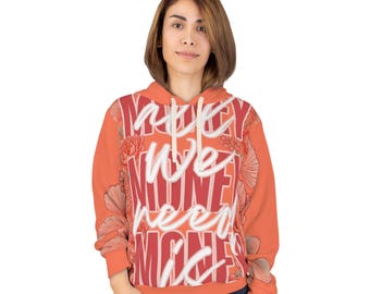 All We Need Is Money Hoodie | Graphic Pullover
