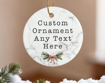 Custom Text Ornament,Personalized Ornaments,Holiday Gift Ornaments,Christmas Ornament,First Christmas Ornament,Gift for Christmas