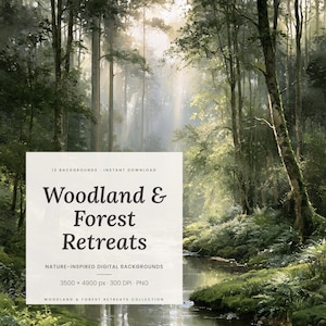 Può includere: Una grafica digitale che mostra una scena boschiva con un ruscello e la luce del sole che filtra tra gli alberi. Un riquadro bianco sovrapposto contiene il testo: 12 BACKGROUNDS INSTANT DOWNLOAD Woodland & Forest Retreats NATURE-INSPIRED DIGITAL BACKGROUNDS 3500 x 4900 px 300 DPI PNG WOODLAND & FOREST RETREATS COLLECTION.
