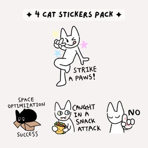 Peut inclure: Un lot de quatre autocollants pour chats. Les autocollants présentent des illustrations de chats de dessins animés avec des phrases telles que "Strike a Paws!", "Caught in a Snack Attack" et "Space Optimization Success". Les autocollants sont blancs, noirs et beiges avec des accents colorés.
