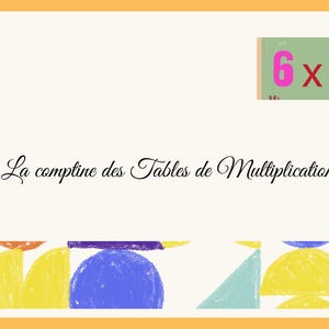 Può includere: Illustrazione educativa a tema moltiplicazione. Presenta un bambino, un libro aperto e il problema di moltiplicazione 6 x 8 = ?. È presente anche il testo "La comptine des Tables de Multiplication", insieme a forme geometriche colorate.