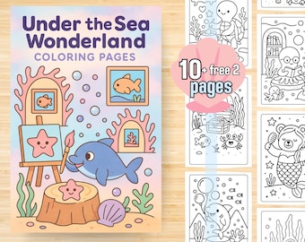 Under the Sea Wonderland Coloring Pages | Coloring Book for Kids & Adults – 10+2 Pages | PDF + PNG Instant Download