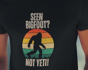 Lustiges Big Foot T-Shirt: Big Foot gesehen? Nicht Yeti! - Camping & Wandern