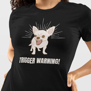 Maglietta Chihuahua con avviso di attivazione: regalo divertente per gli amanti dei cani
